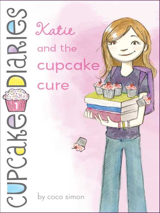 Title details for Katie and the Cupcake Cure by Coco Simon - Available